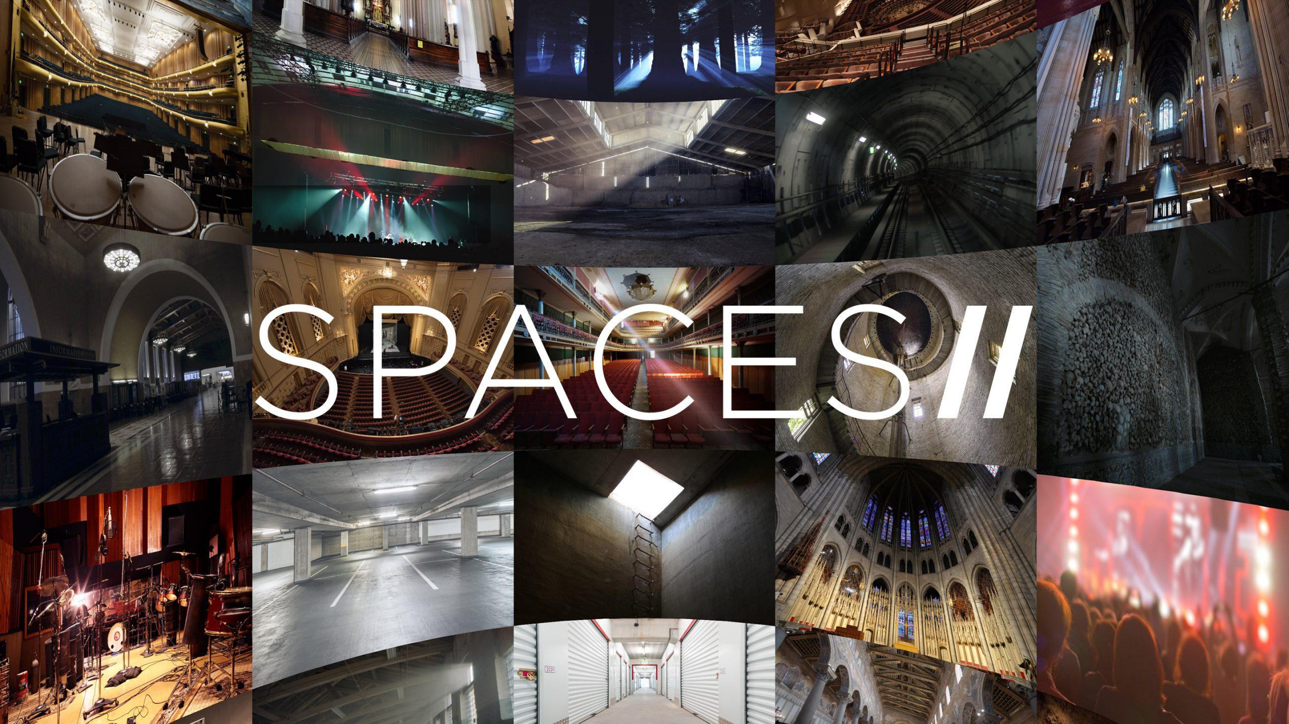 SPACES Ii