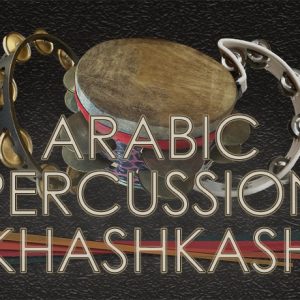 Arabic Percussion Khashkash