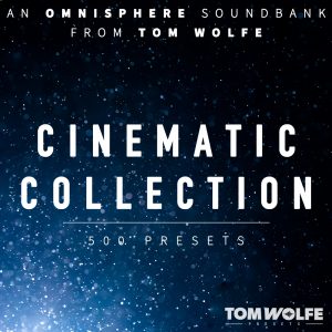 Tom Wolfe Cinematic Collection for Omnisphere