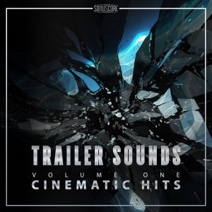 Trailer Sounds Vol. 1 - Cinematic Hits