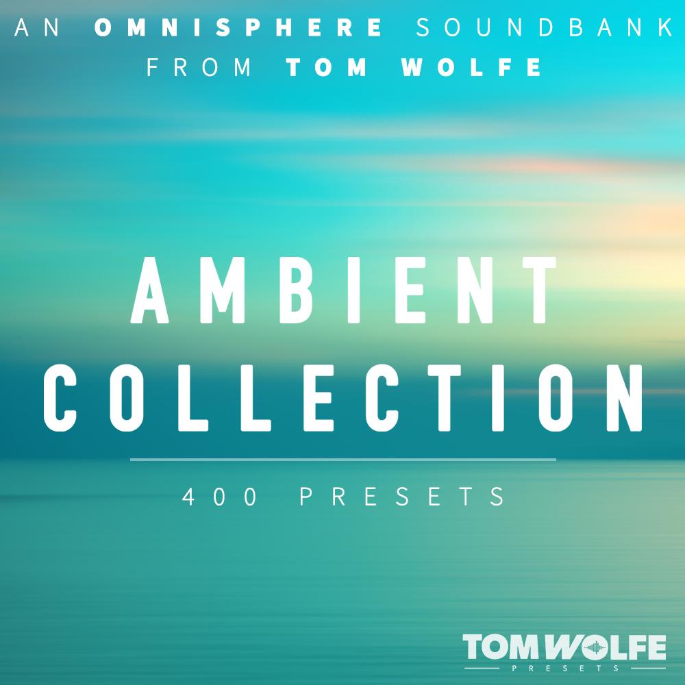 Tom Wolfe Ambient Collection for Omnisphere - Image 3
